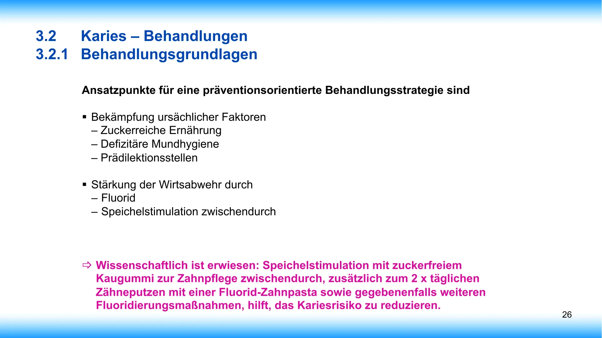 Seite 26 - SalivaDent - Lehr- und Lernprogramm zum Thema Speichel und Mundgesundheit - PowerPoint