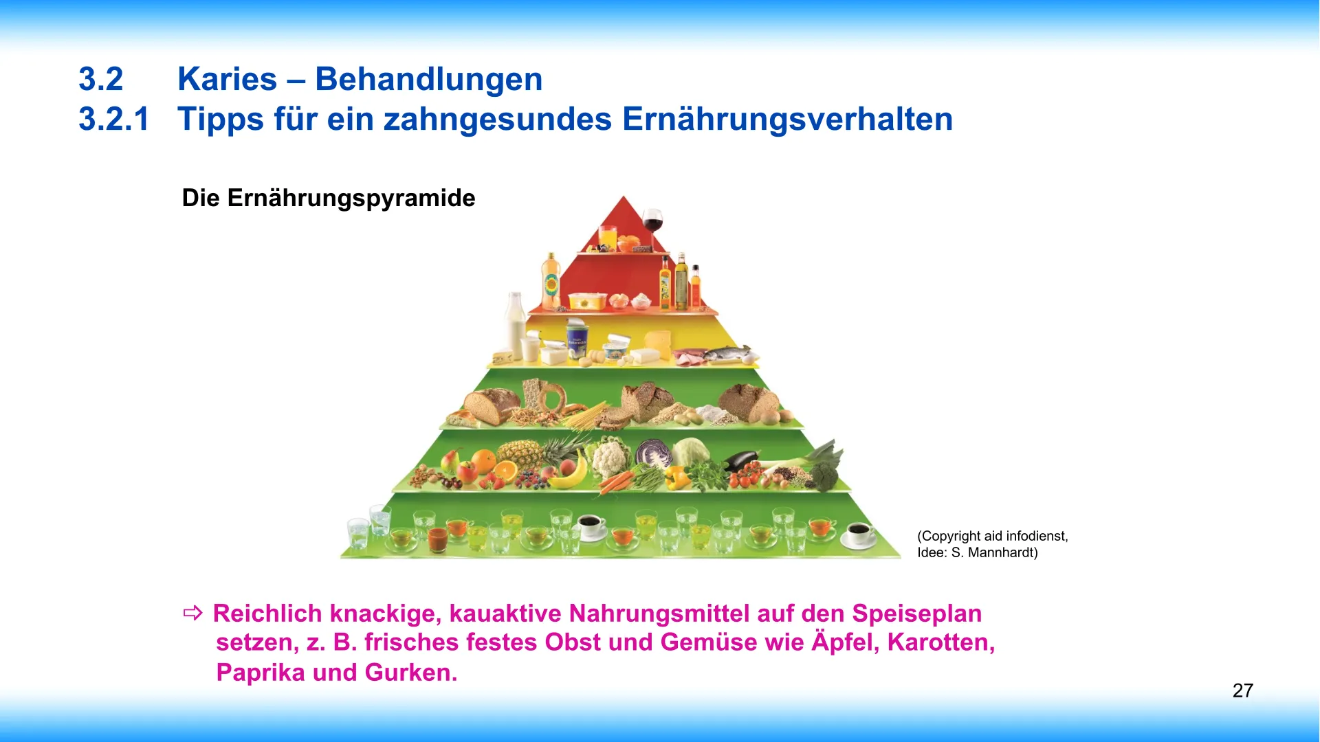 Seite 27 - SalivaDent - Lehr- und Lernprogramm zum Thema Speichel und Mundgesundheit - PowerPoint