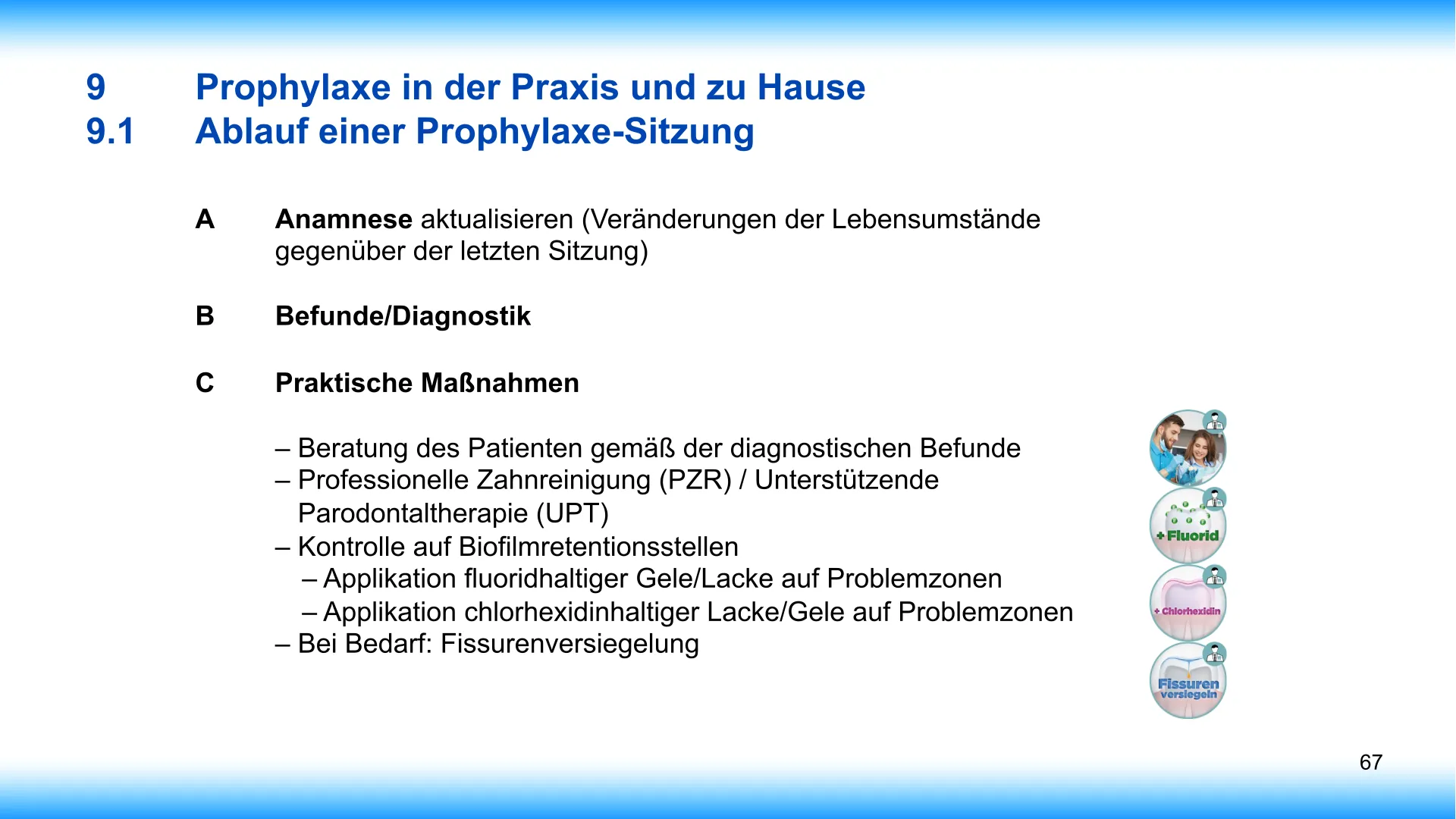 Seite 67 - SalivaDent - Lehr- und Lernprogramm zum Thema Speichel und Mundgesundheit - PowerPoint