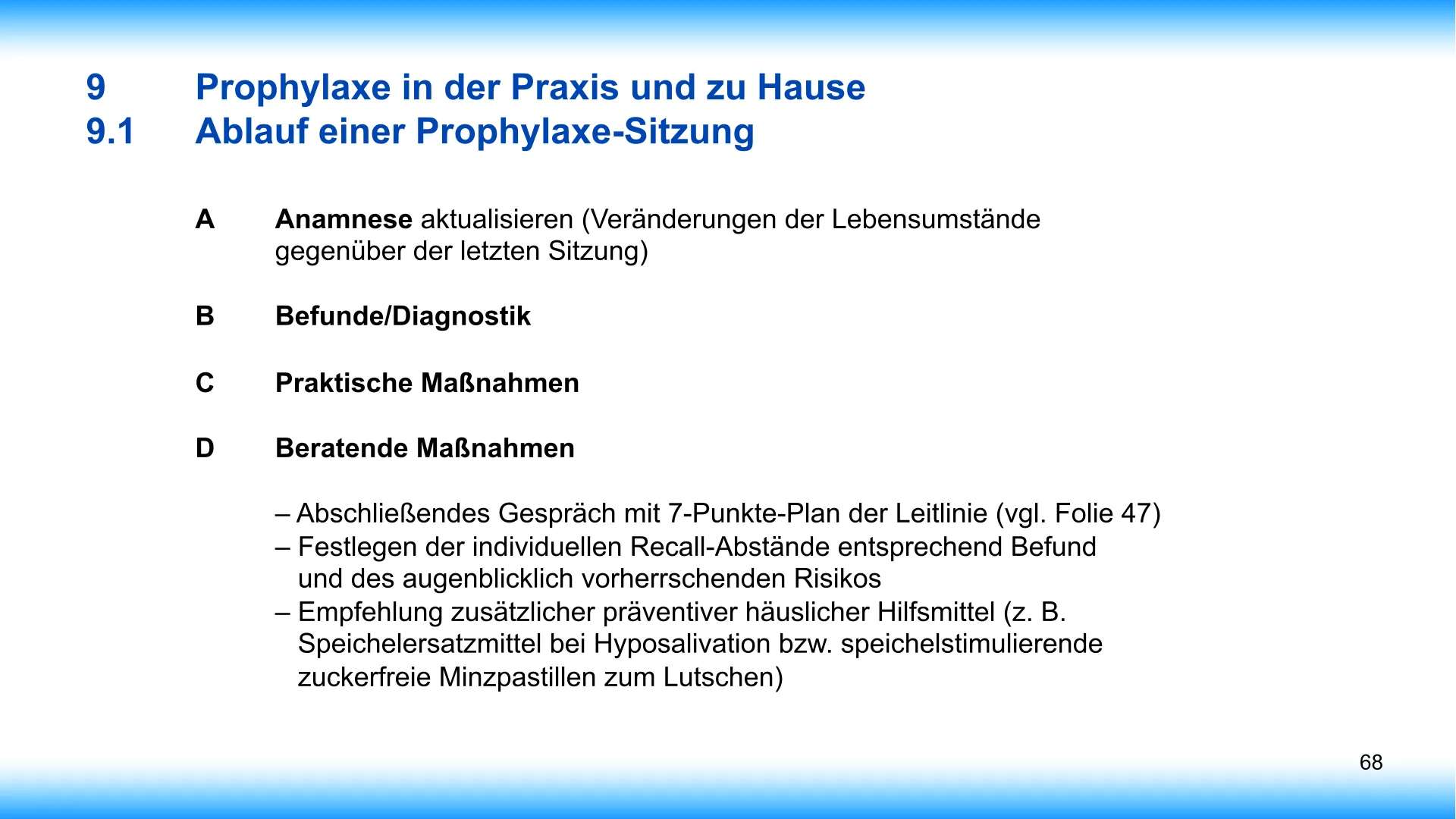 Seite 68 - SalivaDent - Lehr- und Lernprogramm zum Thema Speichel und Mundgesundheit - PowerPoint